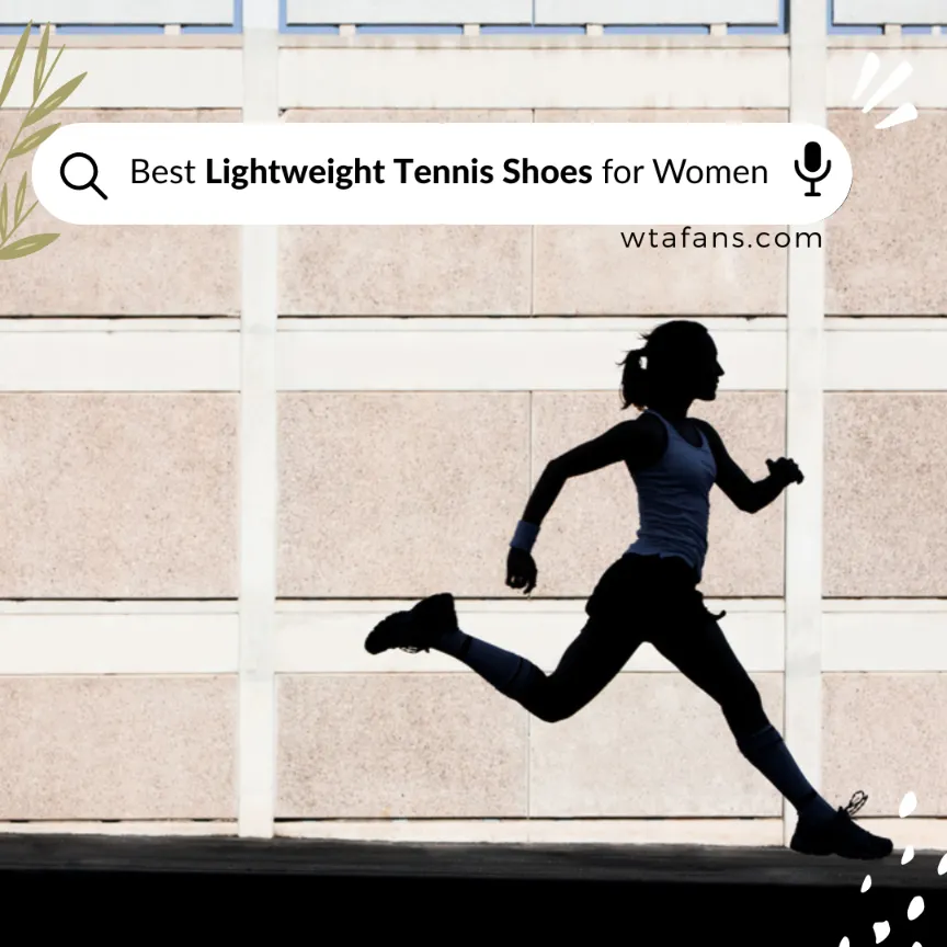 Best Lightweight Tennis Shoes for Women [Buying Guide 2024 ] - WTA Fans