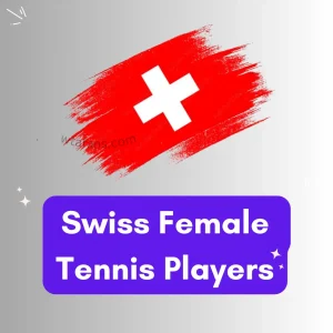 List of famous Swiss Female Tennis Players